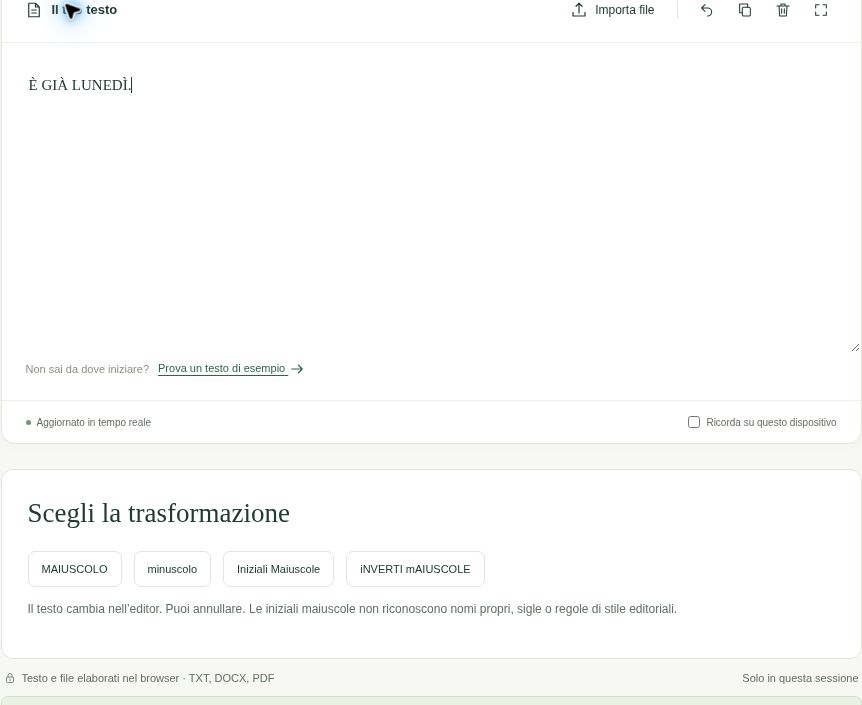 Il convertitore reale mostra È GIÀ LUNEDÌ. dopo la scelta MAIUSCOLO, con le lettere accentate conservate.